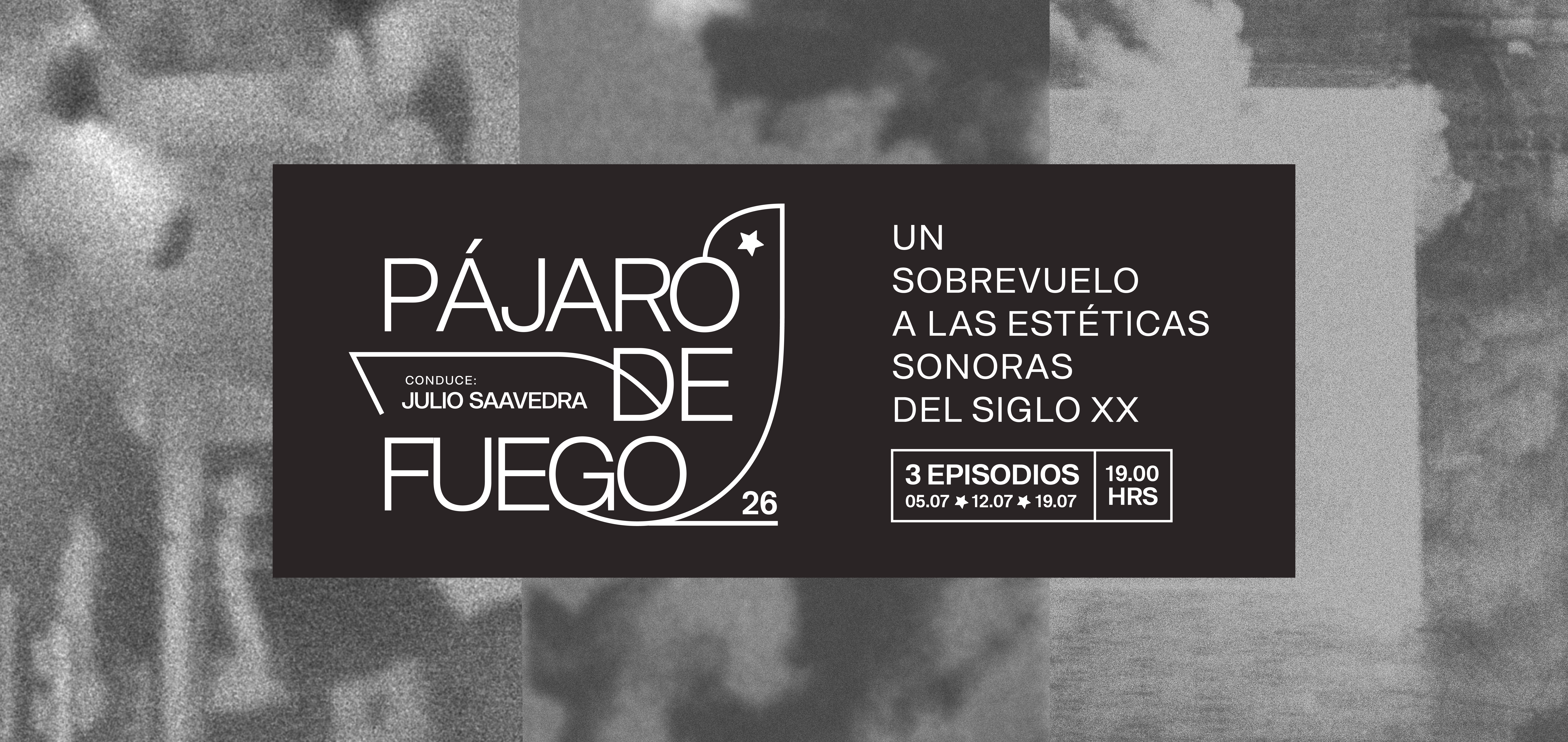 ESTRENO: Vuelve Pájaro de Fuego, el podcast de la CCUsach que explora los sonidos del Siglo XX